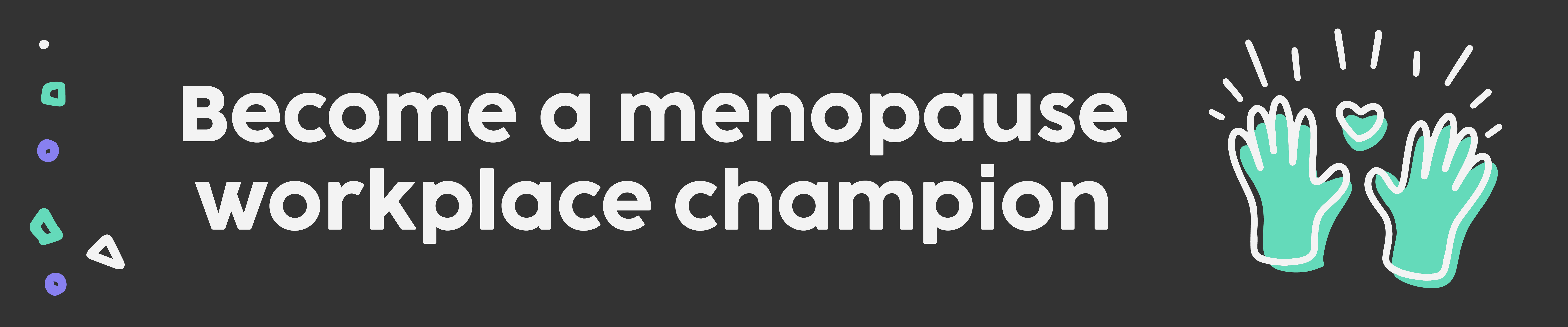 become a menopause awareness champion at work