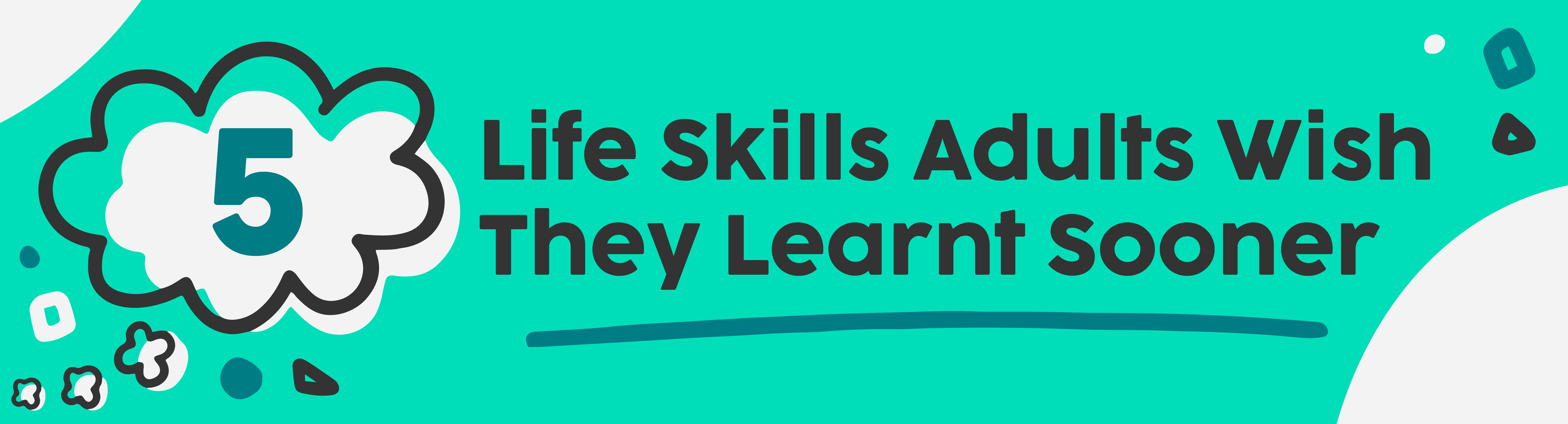 5 Life Skills Adults Wish They Learnt Sooner (and Where to Learn Them in 2024)