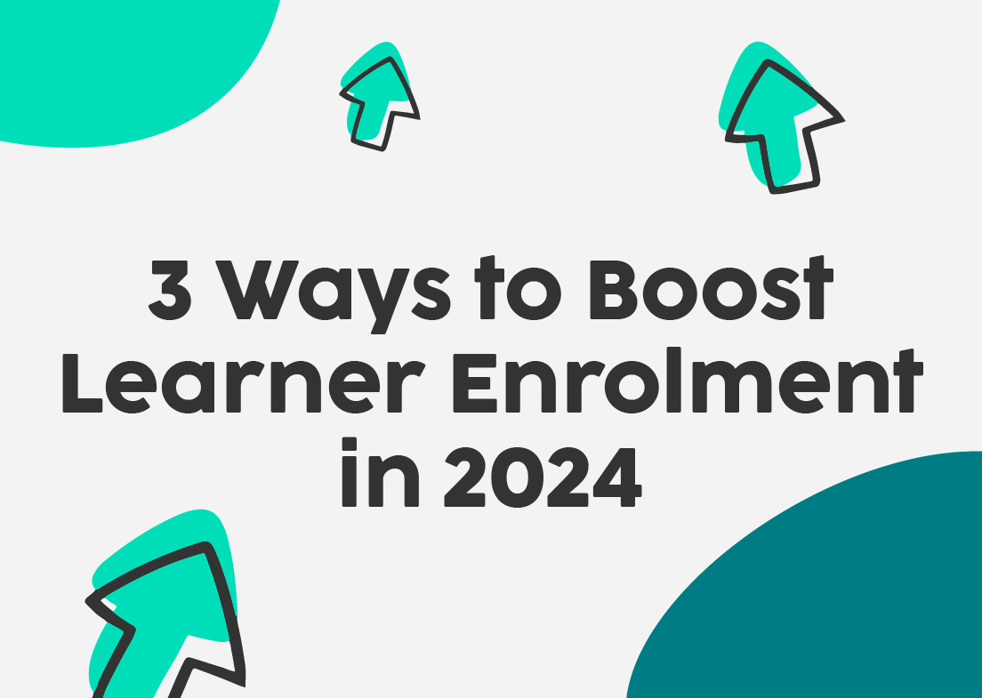 3 ways to boost learner enrolment in 2024