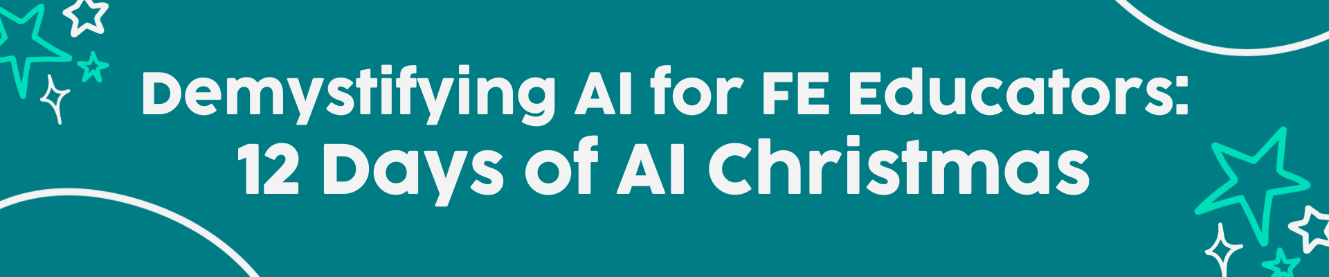 Demystifying AI for FE Educators: 12 Days of AI Christmas