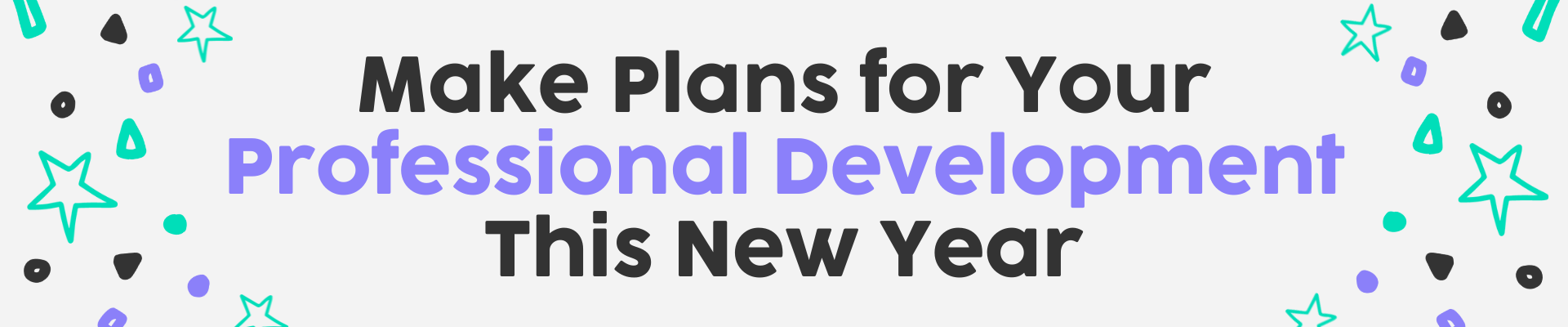 Make Plans for Your Professional Development This New Year